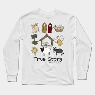 TRUE STORY Long Sleeve T-Shirt